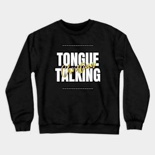 tongue talking christian Crewneck Sweatshirt